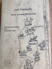 kniha Lux Veritatis Neues aus dem Mittelalter, OS-Verlag, Munchen 2004
