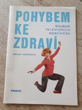 kniha Pohybem ke zdraví Soubor televizních rozcviček, Práce 1977