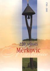 kniha 220. výročí Měrkovic 1789-2009, Obec Kozlovice 2009