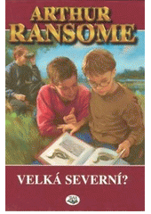 kniha Velká severní?, Toužimský & Moravec 2007