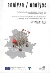 kniha Analýza nákupního chování v česko-německé části Euroregionu Neisse - Nisa - Nysa, Technická univerzita v Liberci 2010