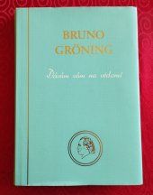 kniha Bruno Gröning - Dávám vám na vědomí , Klub přátel Bruno Gröninga 2020