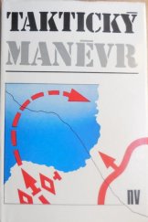 kniha Taktický manévr, Naše vojsko 1984