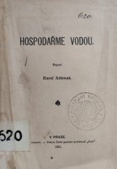 kniha Hospodařme vodou, s.n. 1901