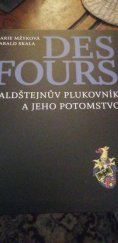 kniha Des Fours. Valdštejnův plukovník a jeho potomstvo, Národní památkový ústav 2013