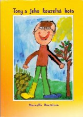 kniha Tony a jeho kouzelná bota, Jola pro Střední školu, základní školu a mateřskou školu JISTOTA 2006