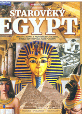 kniha Starověký Egypt  objevte jednu z největších civilizací, která kdy obývala naši planetu : faraoni, pyramidy, hieroglyfy, Extra Publishing 2018