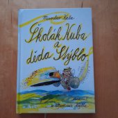 kniha Školák Kuba a děda Stýblo, Matice Cyrillo-Methodějská 2004