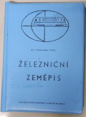 kniha Železniční zeměpis Učebnice pro 1. a 2. roč. stud. oborů: zabezpečovací a sdělovací technika v železniční dopravě, elektrická trakce a kolejová vozidla v železniční dopravě, železniční doprava a přeprava, Nadas 1969