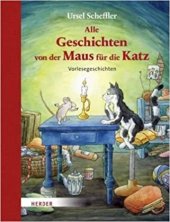 kniha Alle Geschichten von der Maus für die Katz, Herder 2008