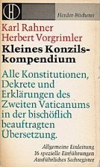 kniha Kleines Konzilskompendium Alle Konstitutionen , Dekrete und Erklärungen des Zweiten Vaticanums in der bischöflich beauftragten Übersetzung, Herder 1966