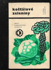 kniha Košťálové zeleniny Pěstování a kuchyňská úprava, SZN 1969