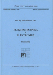 kniha Elektrotechnika a elektronika přednášky, Akademické nakladatelství CERM 2006