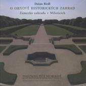 kniha O obnově historických zahrad zámecká zahrada v Miloticích, Národní památkový ústav, územní odborné pracoviště v Brně 2008