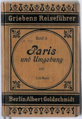 kniha Paris und Umgebung, Goldschmidt 1913