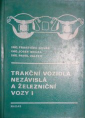 kniha Trakční vozidla nezávislá a železniční vozy 1. [díl] Učebnice pro 3. roč. stř. prům. škol, stud. obor elektrická trakce a kolejová vozidla v železniční dopravě., Nadas 1978