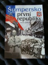 kniha Šumpersko v období první republiky (1918-1938) , Vlastivědné muzeum v Šumperku 2018