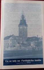 kniha Co se kdy na Pardubicku šustlo (od nepaměti do konce 20. století), Krajská knihovna v Pardubicích 2003