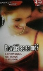 kniha Provdáš se za mě? Brooklynská romance / Mezi celebritami / Smlouva natrvalo, Harlequin 2011