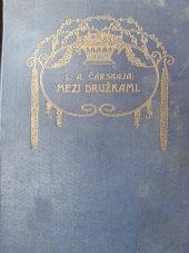 kniha Mezi družkami Dívčí román, Jos. R. Vilímek 1923