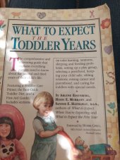 kniha What to expect the toddler years , Workman Publishing  2002