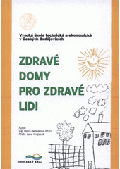 kniha Zdravé domy pro zdravé lidi, Vysoká škola technická a ekonomická 2008