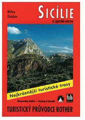 kniha Sicílie a Liparské ostrovy 50 vybraných turistických tras po pobřeží a v horách Sicílie a Liparských ostrovů, Freytag & Berndt 2002