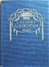 kniha Sibiročka, Jos. R. Vilímek 