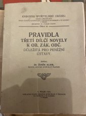 kniha Pravidla třetí dílčí novely k ob. zák. obč. důležitá pro peněžní ústavy, Svaz čes. spořitelen 1918