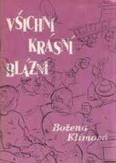 kniha Všichni krásní blázni, Miloš Vaněček 1992