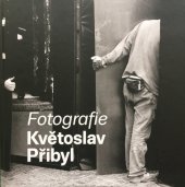 kniha Květoslav Přibyl - Fotografie, Květoslav Přibyl 2023