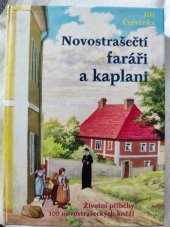 kniha Novostrašečtí faráři a kaplani  Životní příběhy 100 novostrašeckých kněží , Gelton 2019