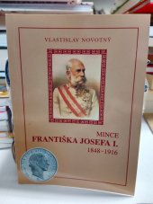 kniha Mince Františka Josefa I. 1848-1916, Vlastislav Novotný 2001