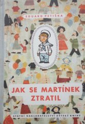 kniha Jak se Martínek ztratil Pro předškolní věk, SNDK 1956