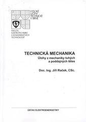 kniha Technická mechanika úlohy z mechaniky tuhých a poddajných těles, Novpress 2010