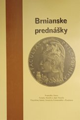 kniha Brnianske prednášky prednášky členov Katedry filozofie a dejín filozofie Filozofickej fakulty Univerzity Komenského v Bratislave, Masarykova univerzita 2003