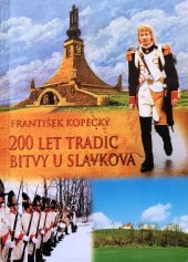 kniha 200 let tradic bitvy u Slavkova, Onufrius 2006