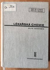 kniha Lékařská chemie Díl 4, - Biochemie - učebnice pro studující lékařství a příručka pro lékaře : celost. vysokošk. učebnice., SZdN 1956