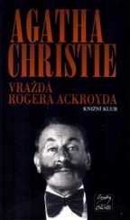 kniha Hercule Poirot 4. - Vražda Rogera Ackroyda, Knižní klub 2001