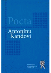 kniha Pocta Antonínu Kandovi k 75. narozeninám, Aleš Čeněk 2005