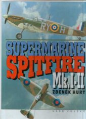 kniha Supermarine Spitfire Mk.I-II, Naše vojsko 1993