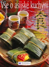 kniha Vše o asijské kuchyni, Svojtka & Co. 2006