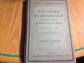 kniha Botanika zemědělská pro žáky vyšších zemědělských škol podle spisu Karla Kaviny. Díl 1, - Botanika všeobecná, Československá akademie zemědělská 1929