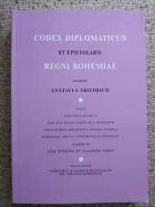 kniha Codex diplomaticus et epistolaris Regni Bohemiae. Tomi V, fasciculus quartus, - Inde ab A. MCCLIII usque ad A. MCCLXXVIII : (prolegomena diplomatica, indices, exempla scripturae, sigilla, concordantias continens), Academiae scientiarum Rei publicae Bohemicae 1992