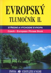 kniha Evropský tlumočník II. střední a východní Evropa : základní konverzační obraty, INFOA 2003