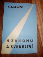 kniha K zákonu a svědectví úvahy o navazování na reformaci a o smyslu našeho církevního sjednocení, Kalich 1935