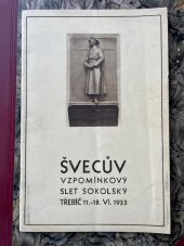 kniha ŠvecůvVzpomínkový Slet sokolský Třebíč 11.-18.VI.1933 Sletový památník, J.F. Kubeš, Třebíč 1933