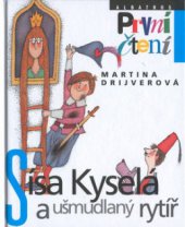 kniha Sísa Kyselá a ušmudlaný rytíř, Albatros 2002