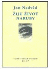 kniha Žiju život naruby (glosář), Torst 2005