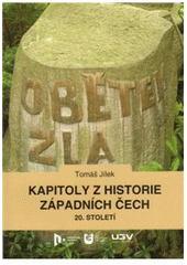 kniha Kapitoly z historie západních Čech 20. století, Západočeská univerzita, Ústav celoživotního vzdělávání 2010